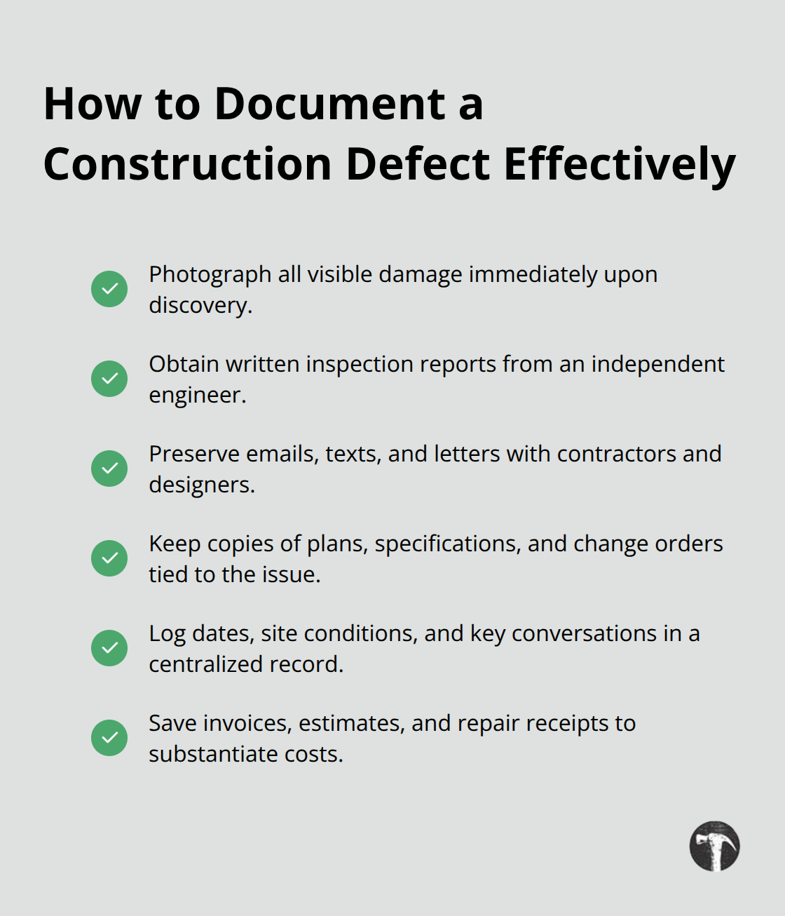 Checklist of essential steps property owners should take to document construction defects.