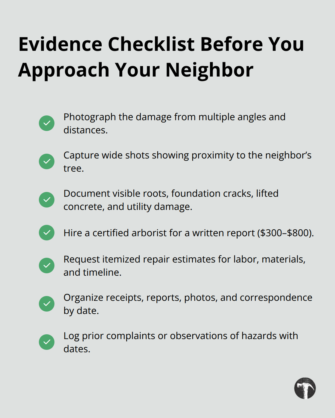 Checklist of key evidence to gather for California tree root damage claims.